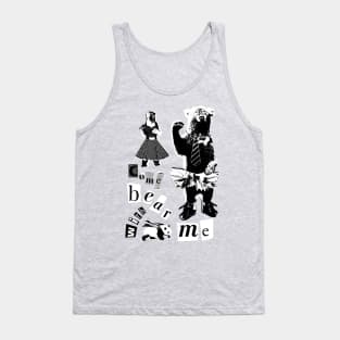 Come Bear with Me Tank Top